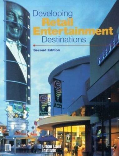 Developing Retail Entertainment Destinations paperback Used – Like New