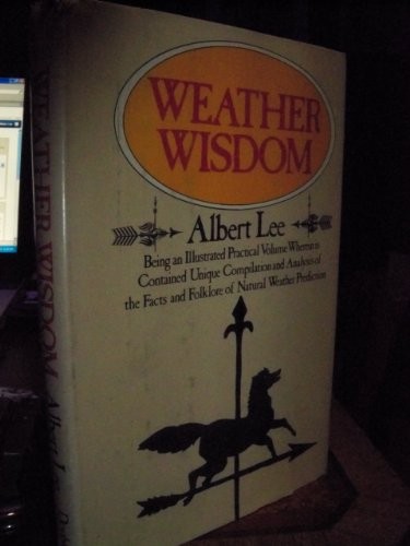 WEATHER WISDOM BY ALBERT LEE – Hardcover