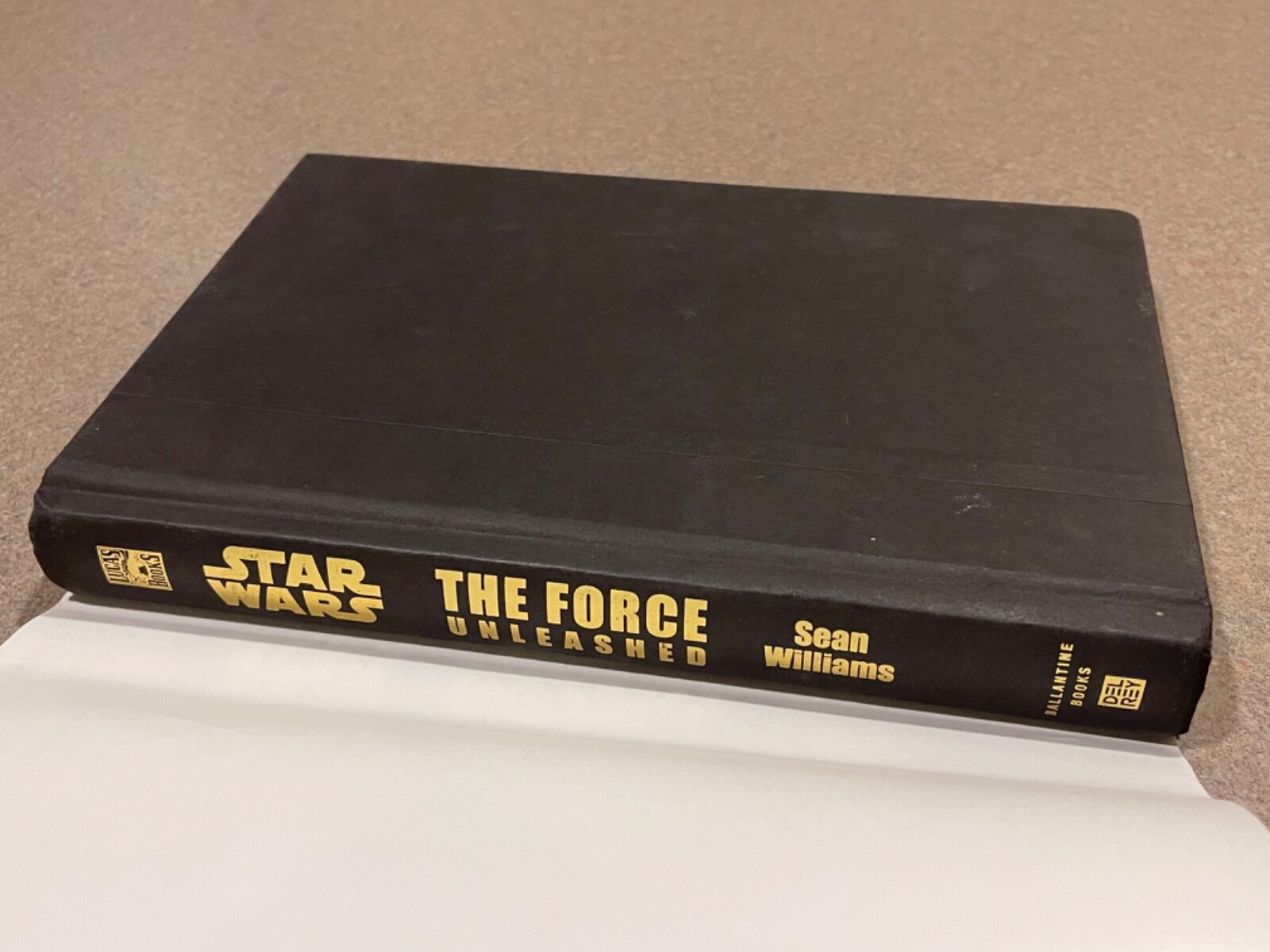 STAR WARS: The Force Unleashed by Sean Williams (1st Edition 1st Printng HC DJ)