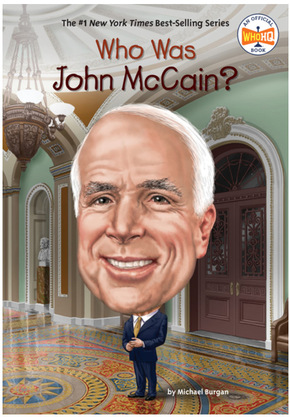 Who Was John McCain? Paperback by Michael Burgan, Who HQ, John Hinderliter