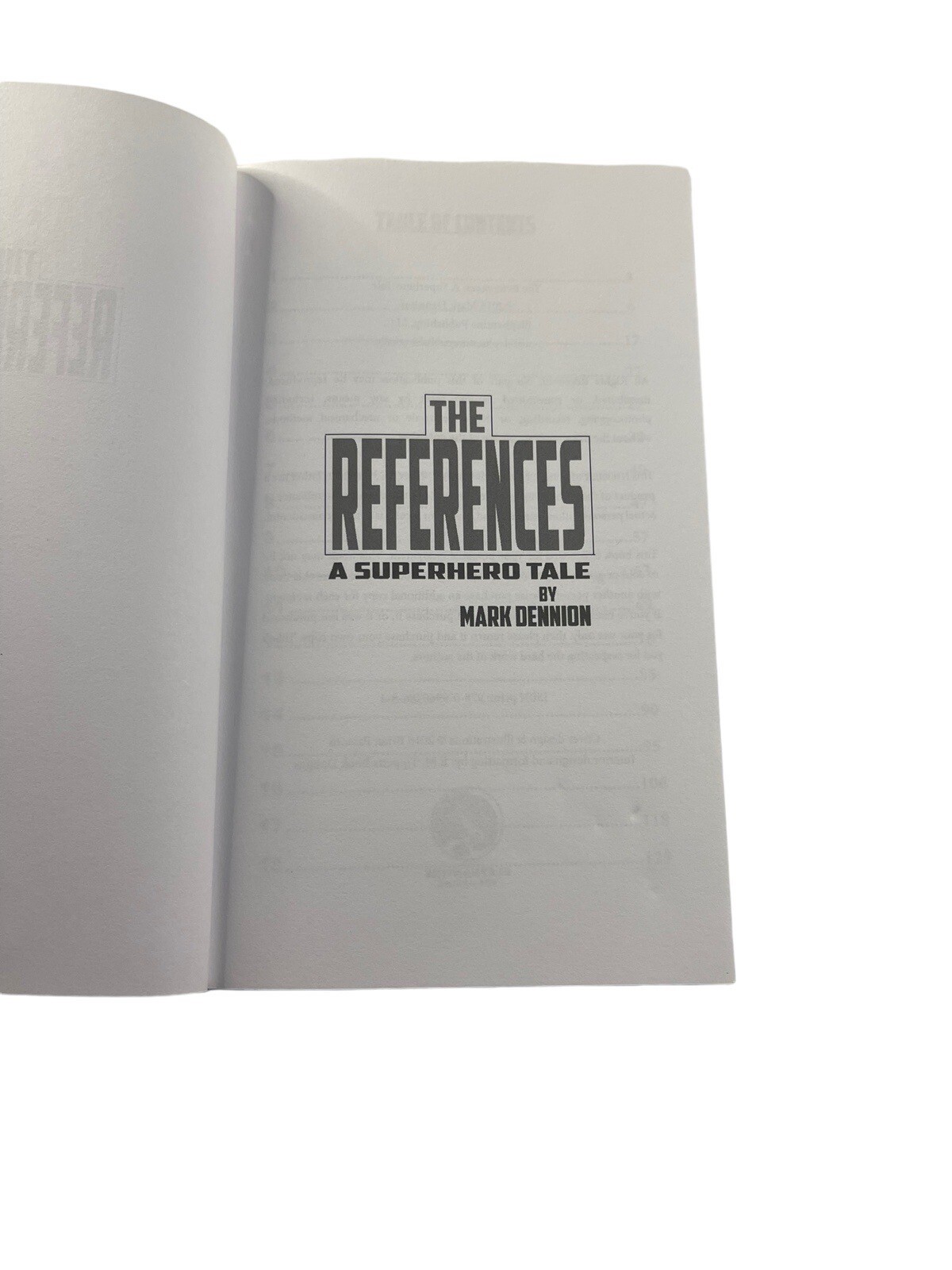 The References a Superhero Tale by Mark Dennion Book Signed by Author Great Cond