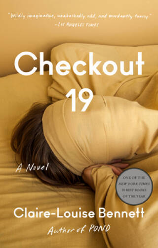 Checkout 19: A Novel – Paperback By Bennett, Claire-Louise – VERY GOOD