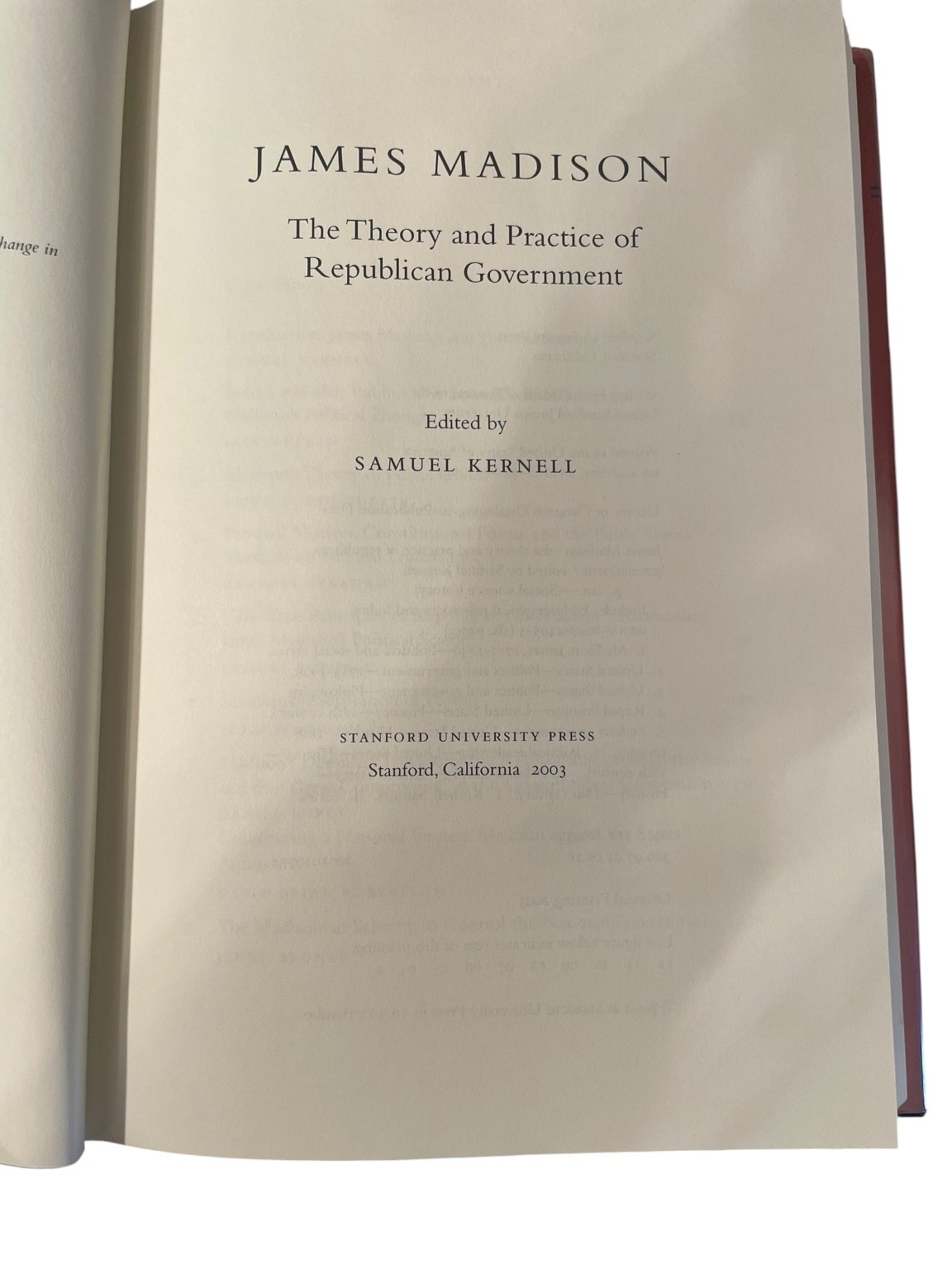 James Madison Theory & Practice Republican Gov Kernell 2003 Stanford Political