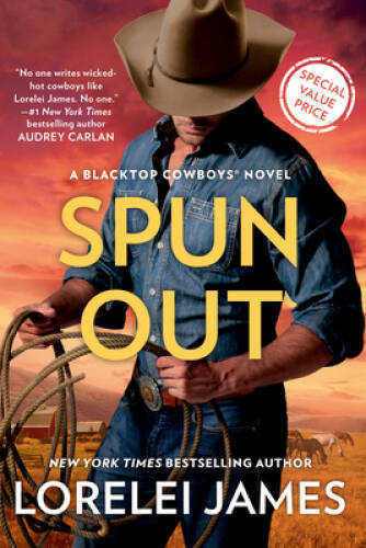 Spun Out (Blacktop Cowboys Novel) – Paperback By James, Lorelei – VERY GOOD