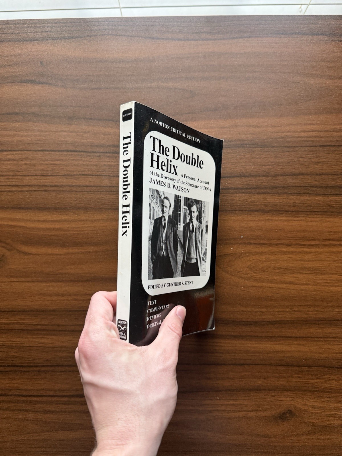 James D. Watson The Double Helix PB (A Norton Critical Edition) W.W. Norton