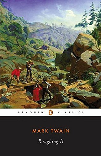Roughing It (Penguin American Library) By Mark Twain