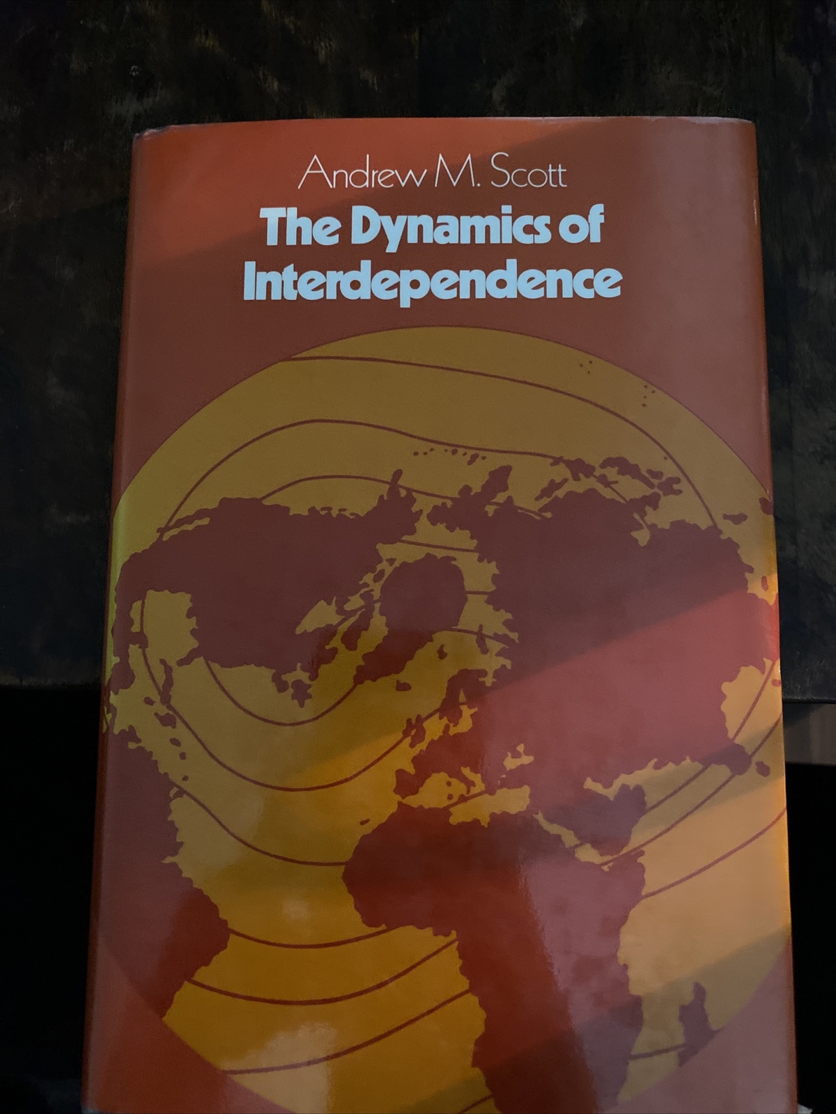 The Dynamics of Interdependence By Andrew M Scott 1982