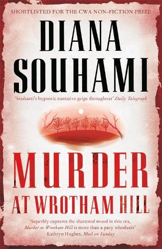 Murder at Wrotham Hill, Souhami, Diana