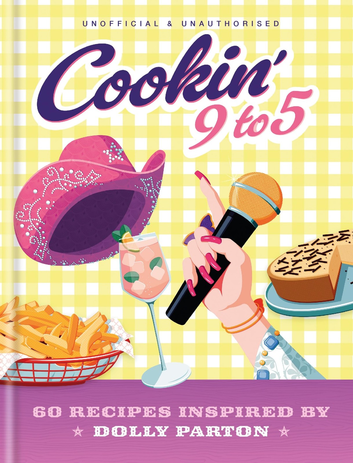 Cookin’ 9 to 5: 60 Recipes Inspired by Dolly Parton
