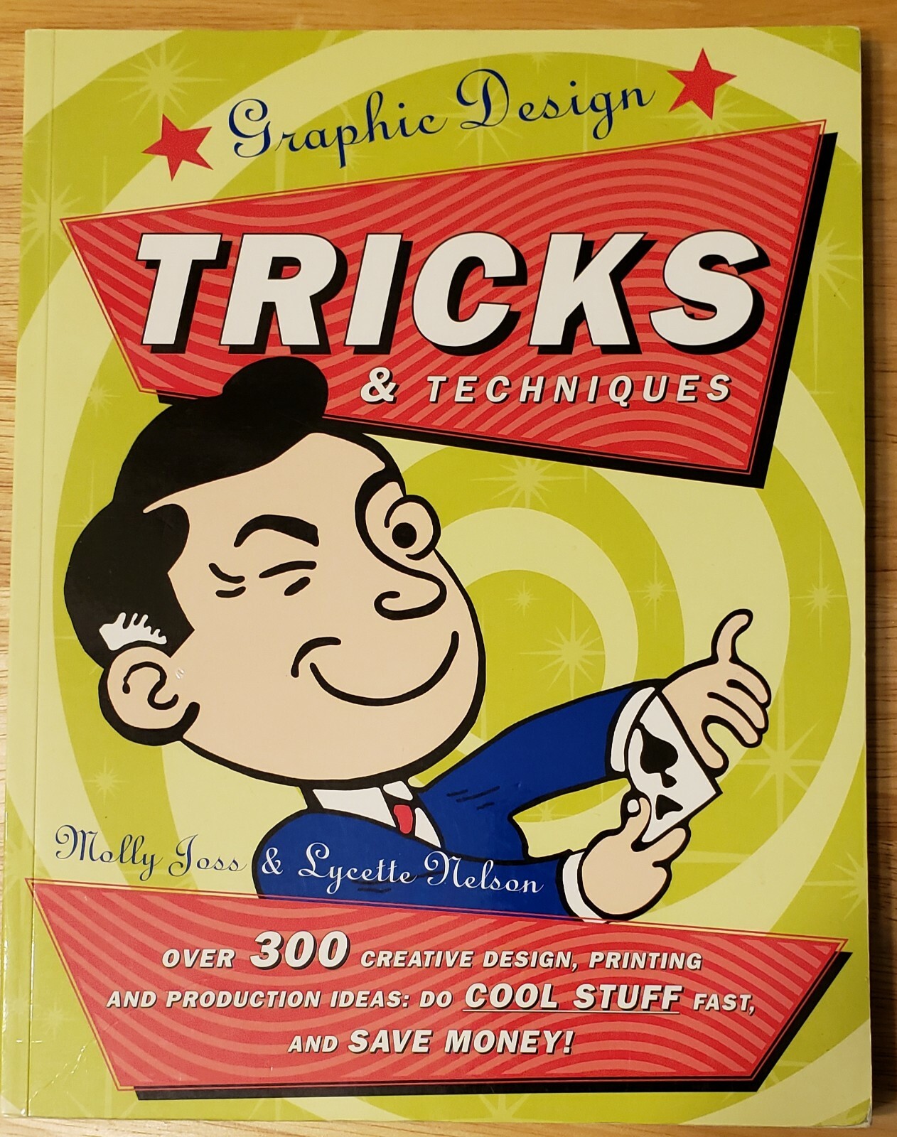 Graphic Design Tricks & Techniques 142 pages of more than 300 Creative Ideas