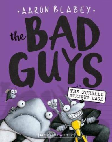 The Bad Guys in The Furball Strikes Back (The Bad Guys #3) – VERY GOOD