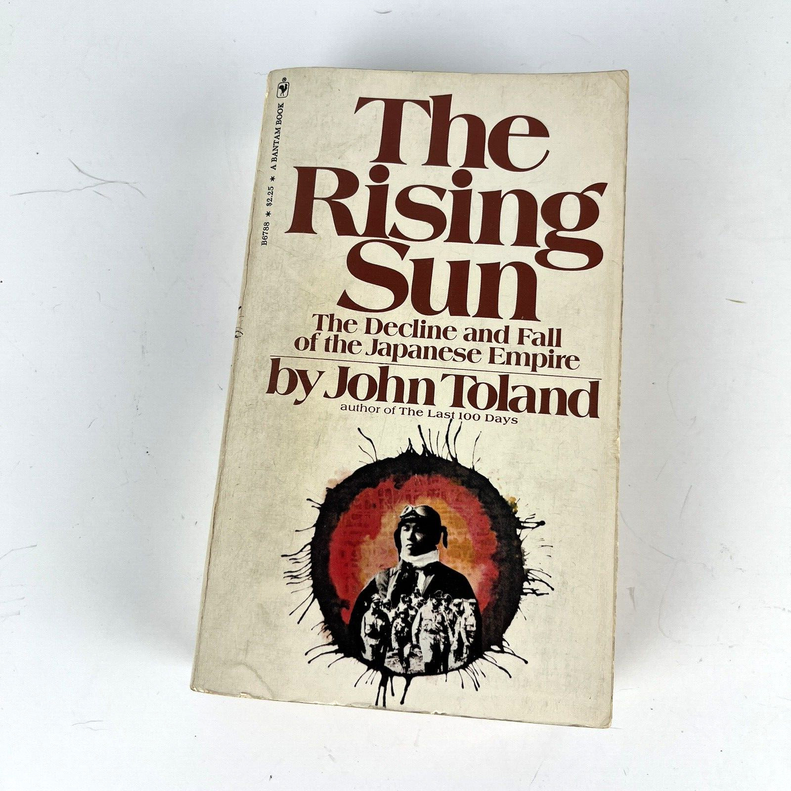 Rising Sun: The Decline and Fall of the Japanese Empire by John Toland (1971)