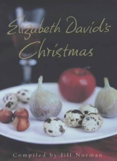 Elizabeth David’s Christmas By Elizabeth David