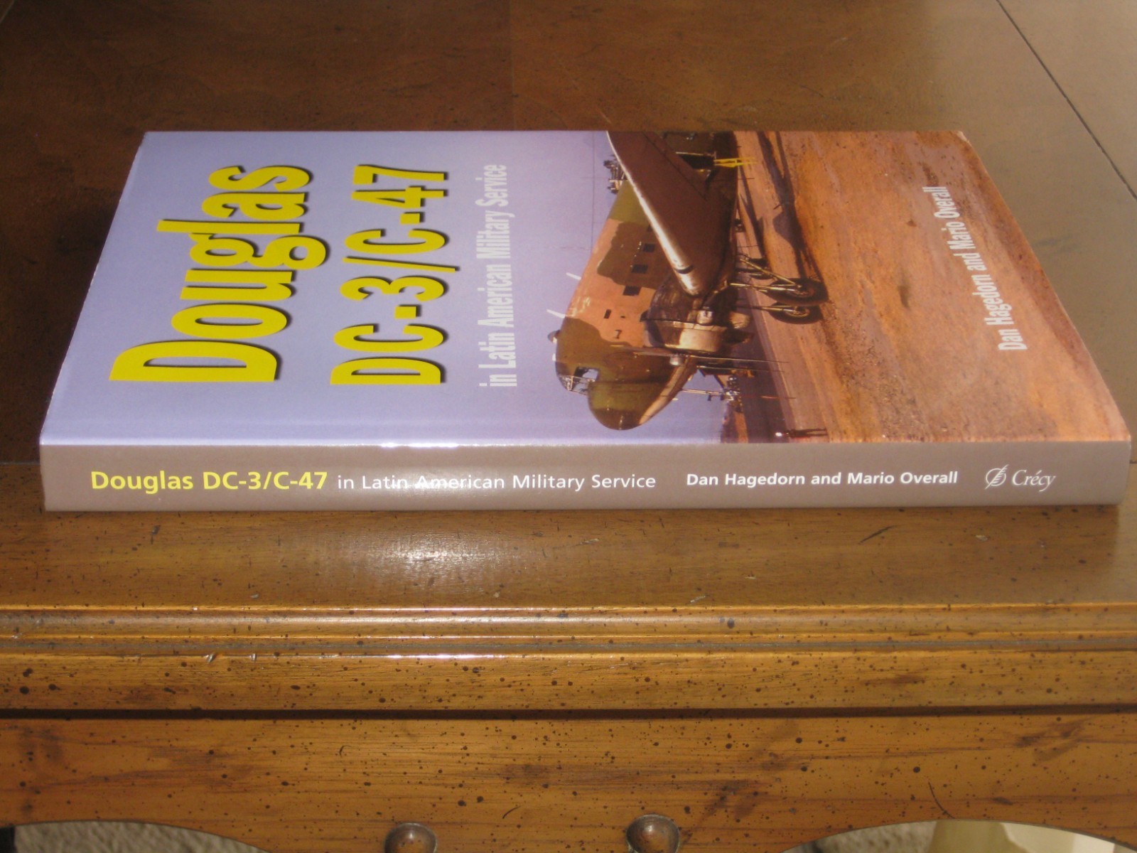 DOUGLAS DC-3/C-47 IN LATIN AMERICAN MILITARY SERVICE by Dan Hagedorn (2021) NEW!