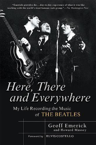 Here, There and Everywhere: My Life Recording the Music of the Beatl (1592402690
