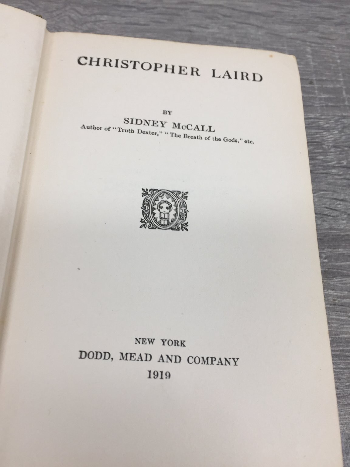 Christopher Laird Sidney McCall 1919 First Edition Dodd, Mead & Company Novel