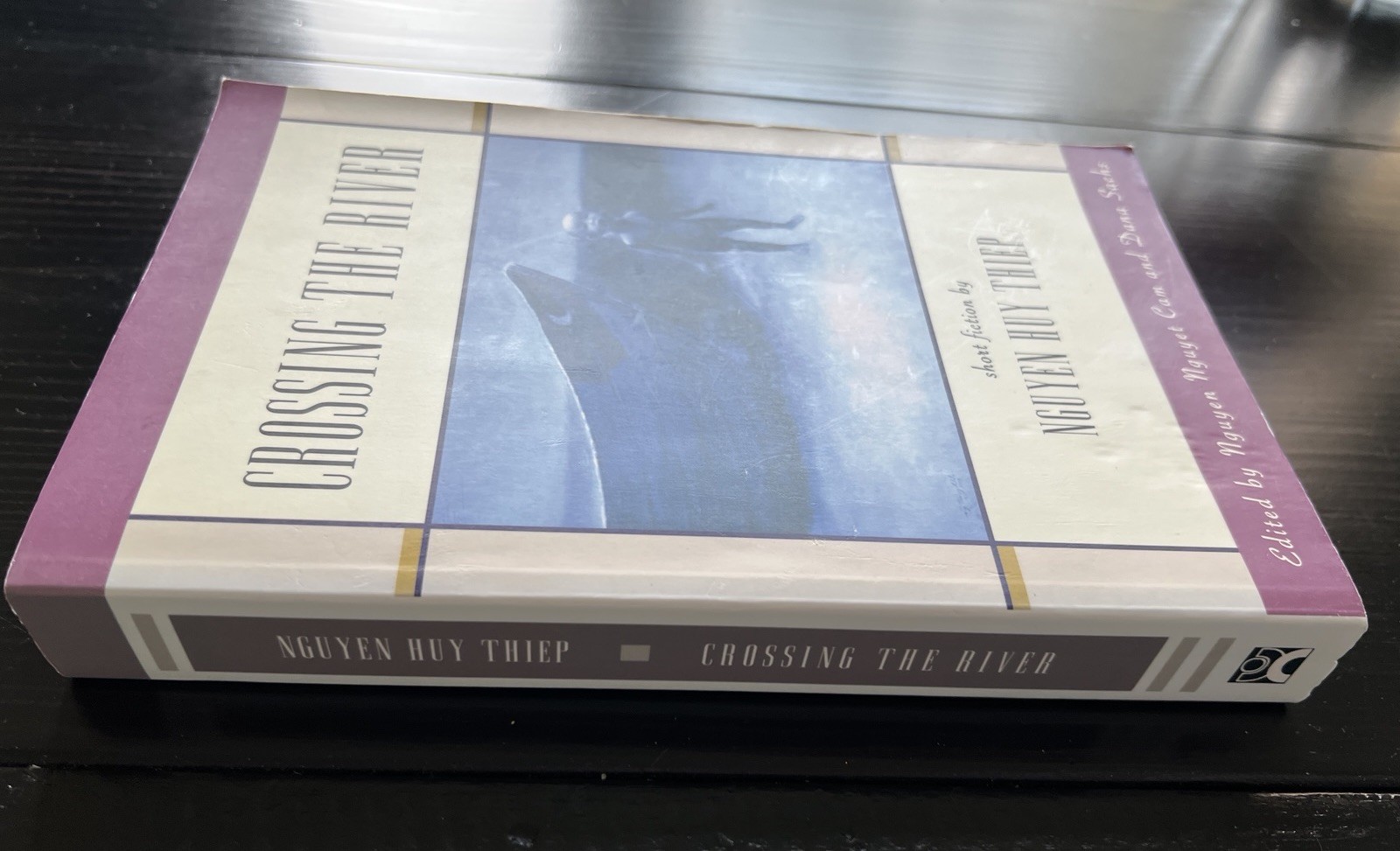 CROSSING THE RIVER: Short Fiction by Nguyen Huy Thiep 2003 Paperback