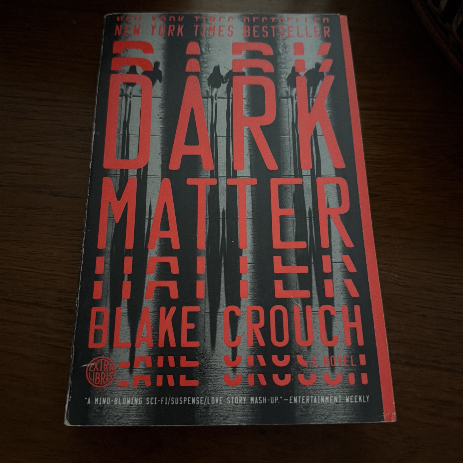 Dark Matter : A Novel by Blake Crouch (2017, Trade Paperback)