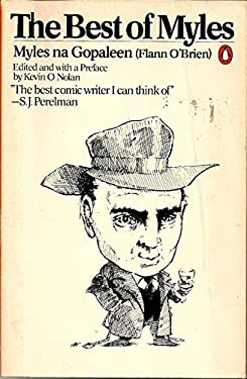 The Best of Myles : A Selection from Cruiskeen Lawn Paperback Fla