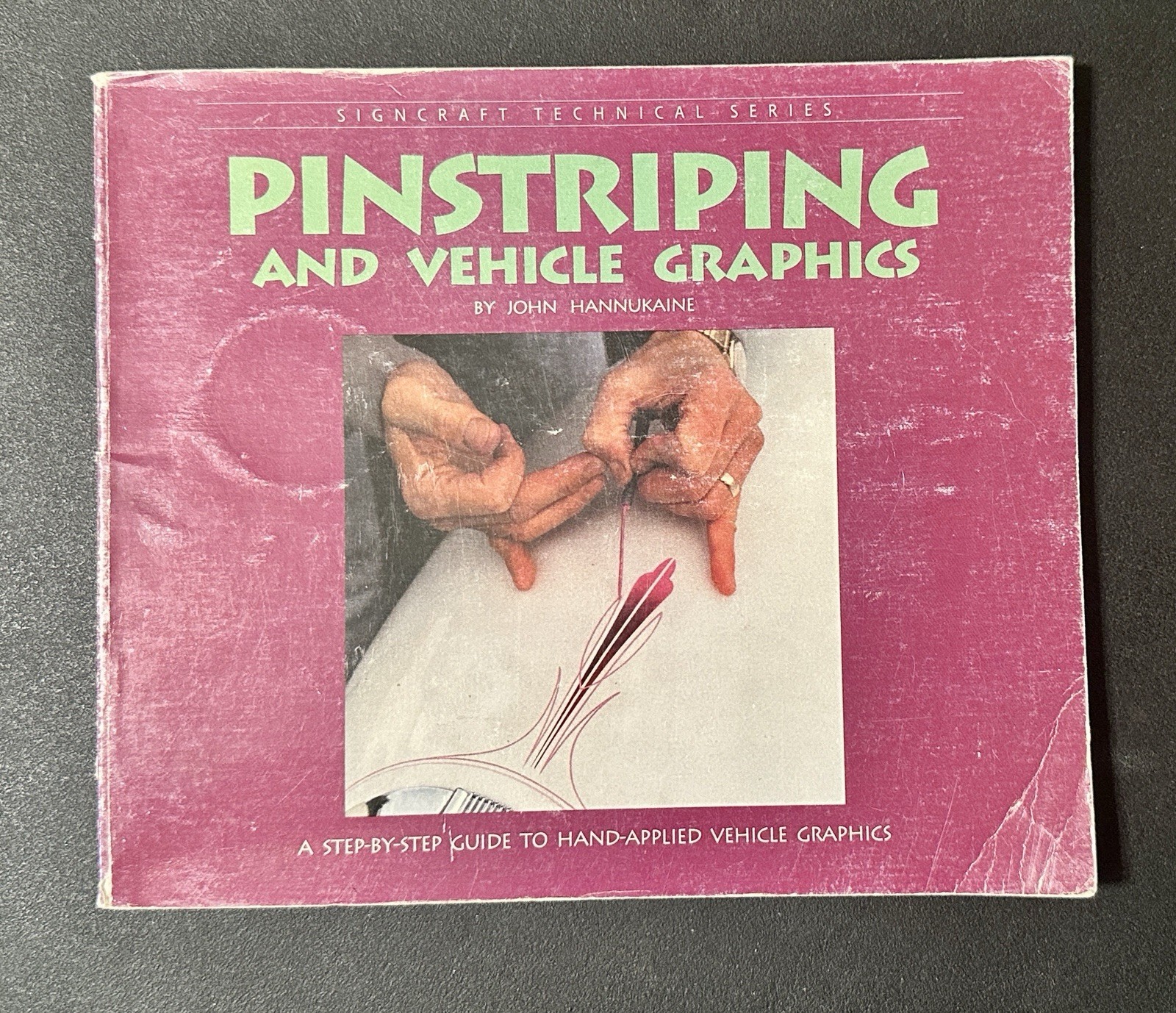 Pinstriping and Vehicle Graphics John Hannukaine Vintage 1992 Step By Step Guide
