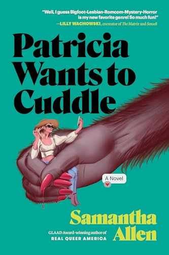 Patricia Wants to Cuddle: A Novel – Hardcover, by Allen Samantha – Very Good b