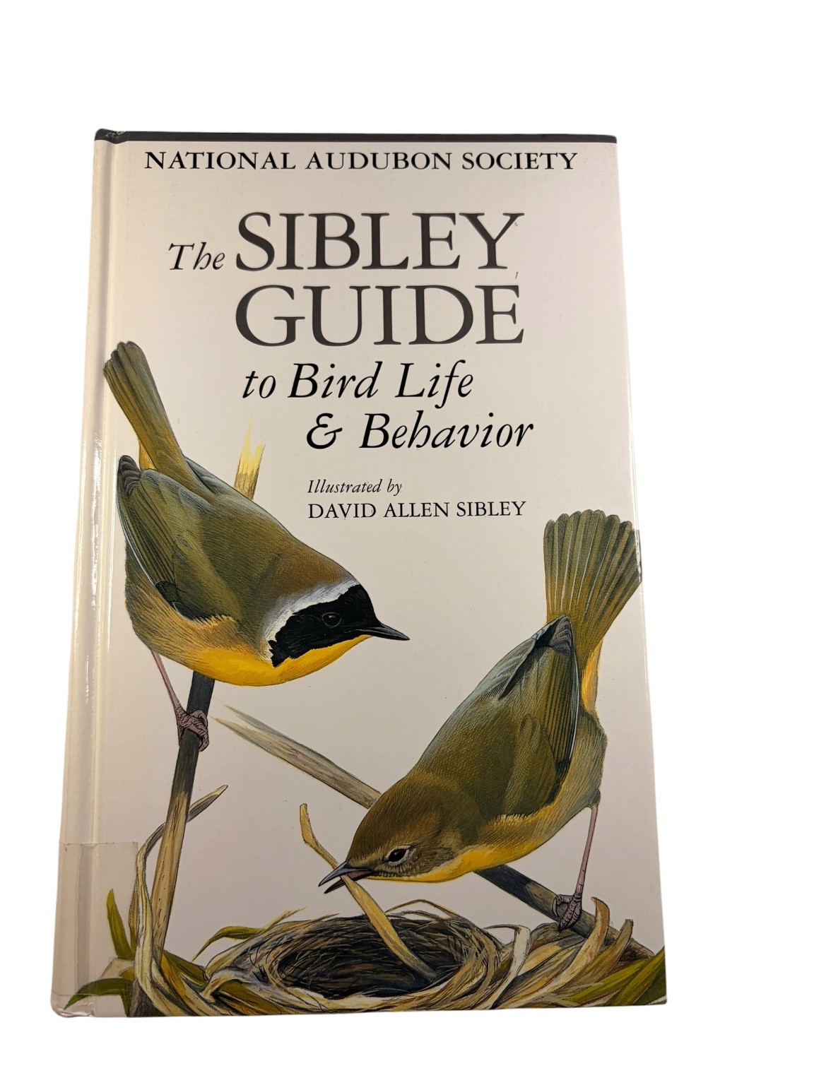 Sibley Guide to Bird Life & Behavior David Allen Sibley 2001 First Edition Knopf