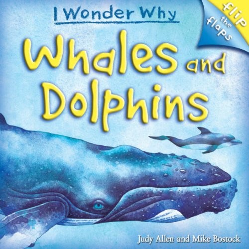 Flip the Flaps: Whales and Dolphins by Allen, Judy Hardback Book The Fast Free