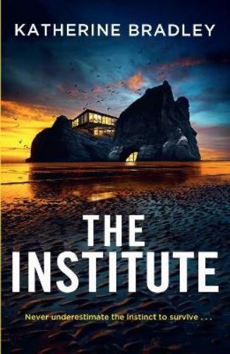 Katherine Bradley The Institute (Hardback) (UK IMPORT)