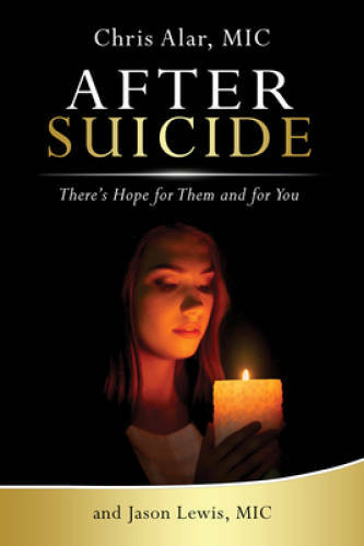 After Suicide: There’s Still Hope for Them and You – Paperback – VERY GOOD