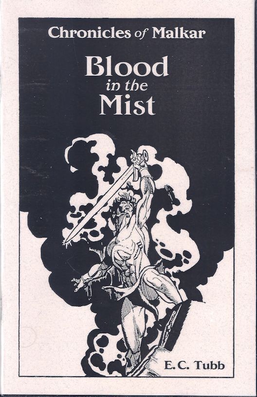 Malkar – Blood in the Mist – EC Tubb – 2020 Sabre Press Sword & Sorcery Chapbook
