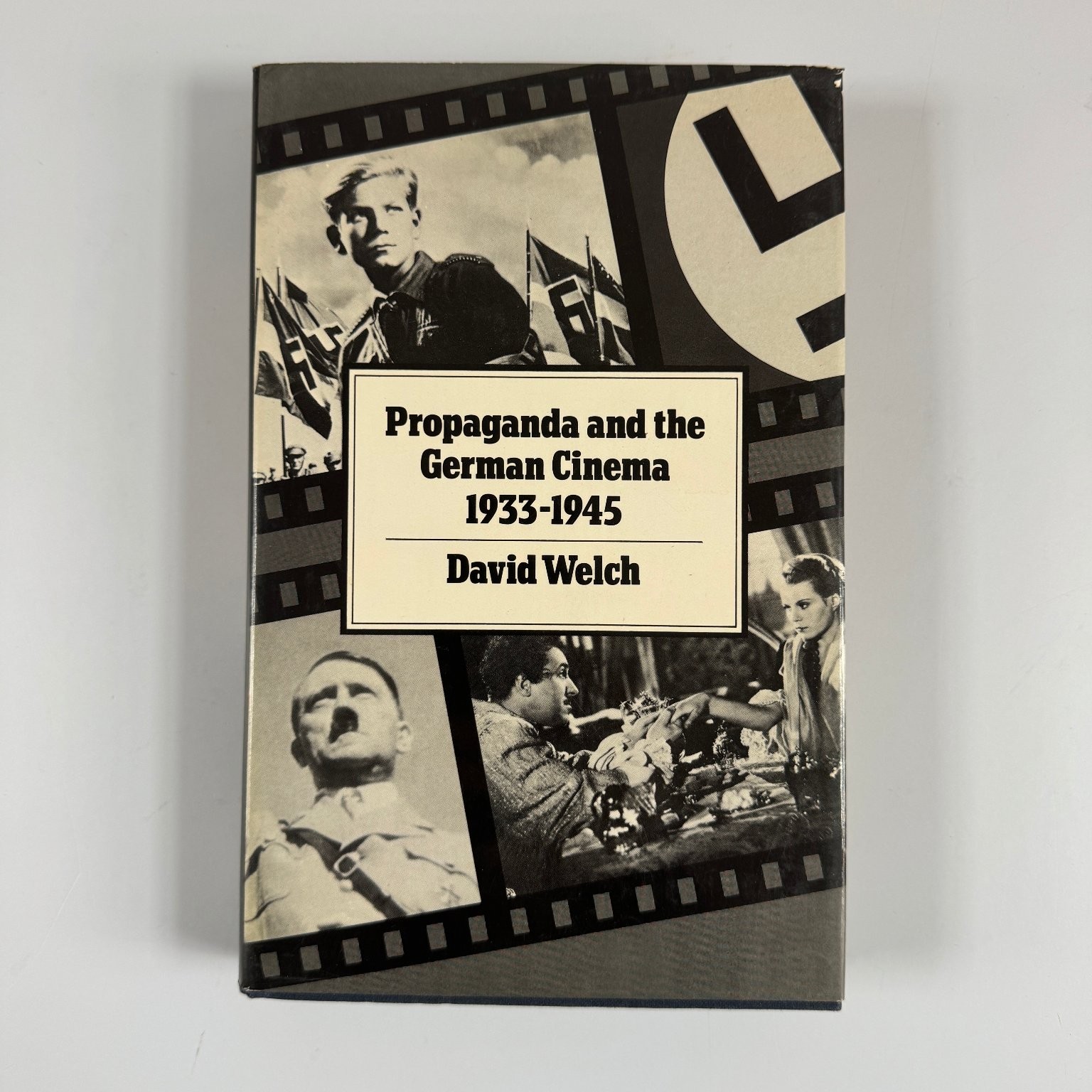 Propaganda and the German Cinema 1933-1945 David Welch 1983 Hardcover Oxford