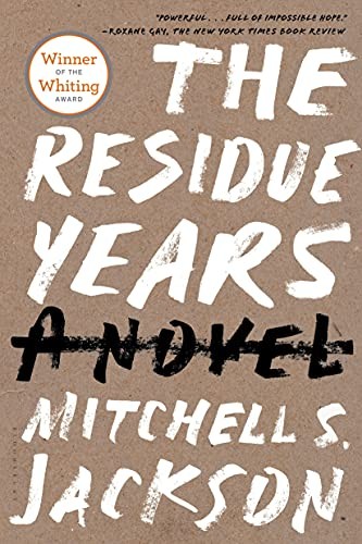 The Residue Years by Jackson, Mitchell S. Paperback / softback Book The Fast
