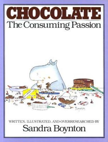 Chocolate: The Consuming Passion – Paperback By Boynton, Sandra – GOOD