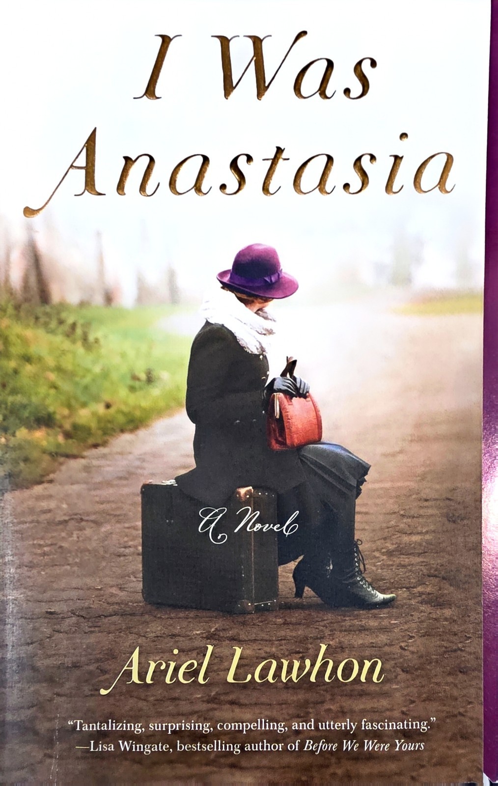 I Was Anastasia a Novel by Ariel Lawhon (2018, Trade Paperback)