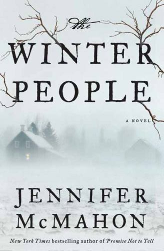 The Winter People: A Novel – Hardcover By McMahon, Jennifer – GOOD