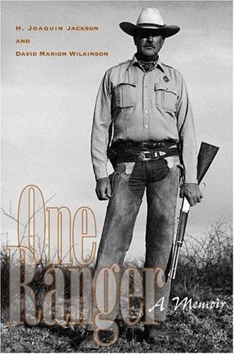 One Ranger: A Memoir; Bridwell Texas History – Jackson, 9780292702592, hardcover