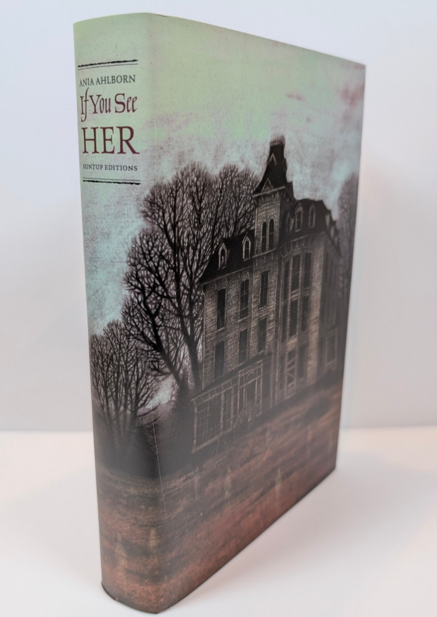 If You See Her – Ania Ahlborn, SIGNED Suntup Classic Edition 2023 Slipcased HC