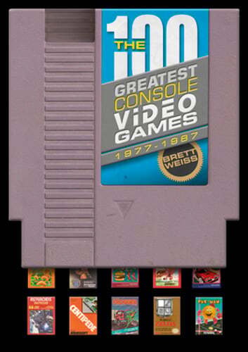 The 100 Greatest Console Video Games: 1977-1987 by Brett Weiss: Used