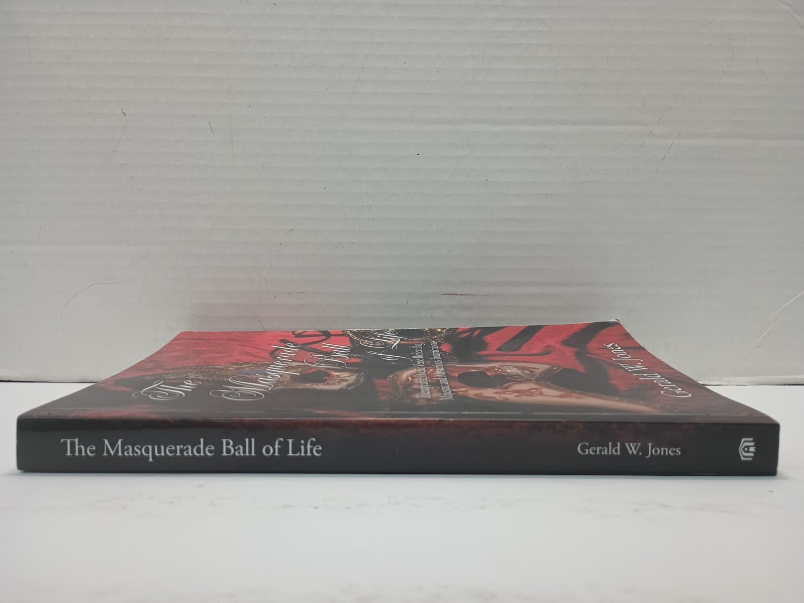 THE MASQUERADE BALL OF LIFE by Gerald W. Jones (2016, Paperback) * SIGNED *