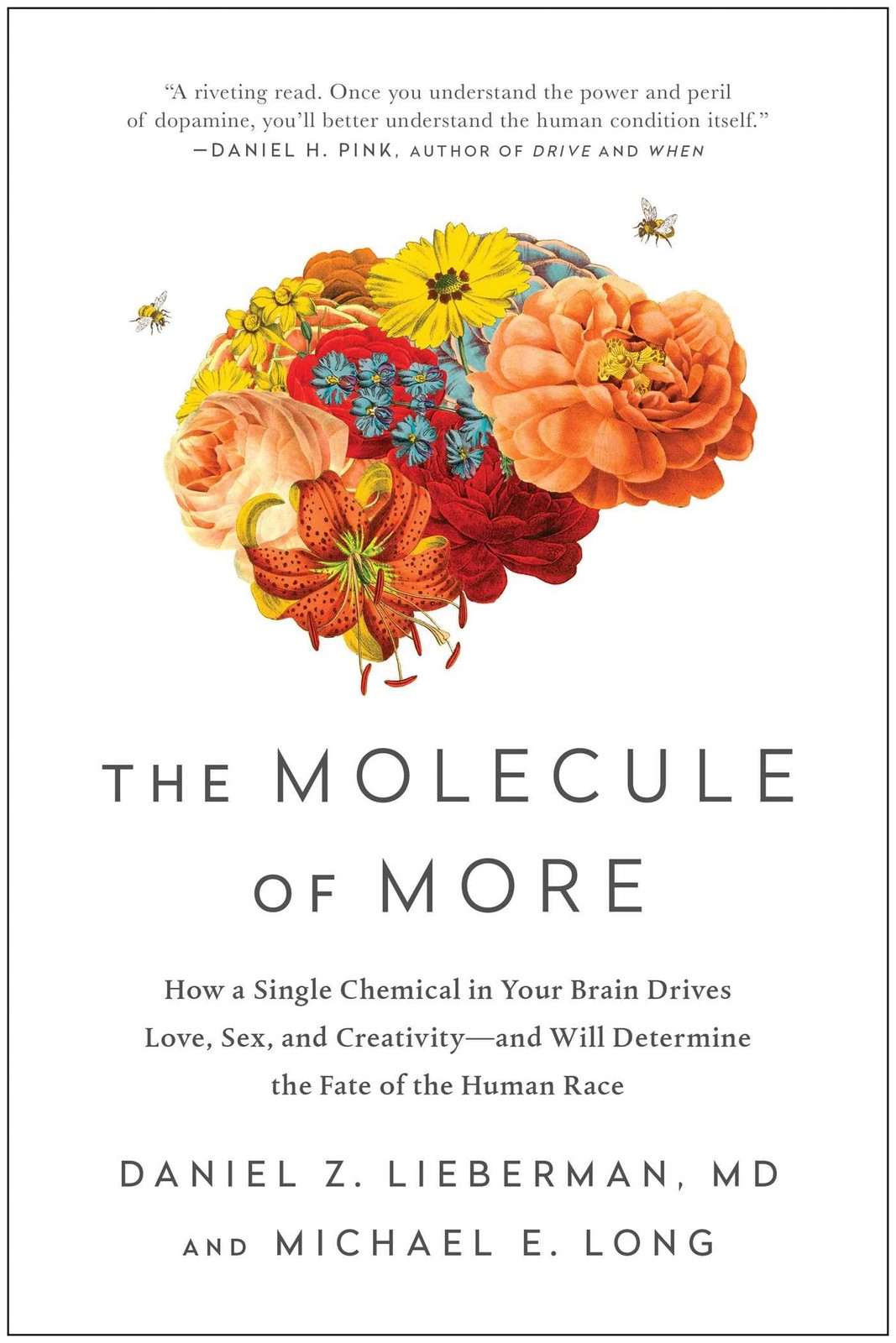 The Molecule of More: How a Single Chemical in Your Brain Drives Love, Sex, …