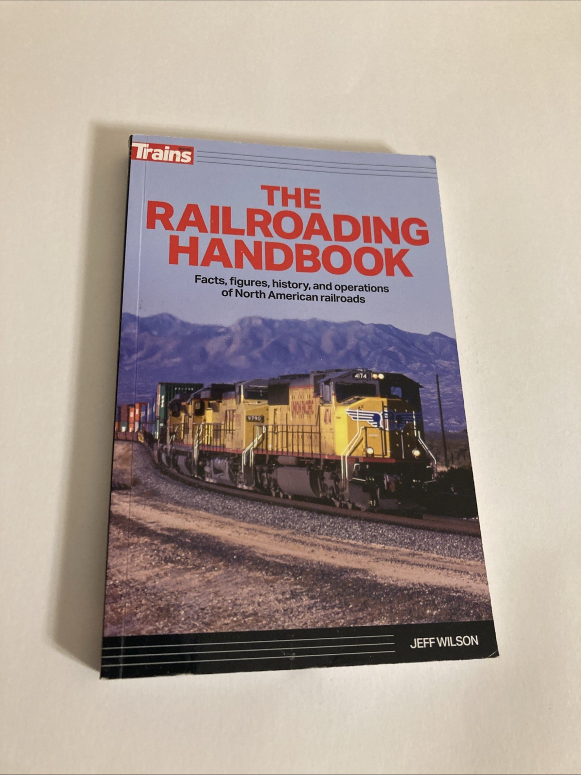 The Railroading Handbook Paperback Book Jeff Wilson Kalmbach Media 2022