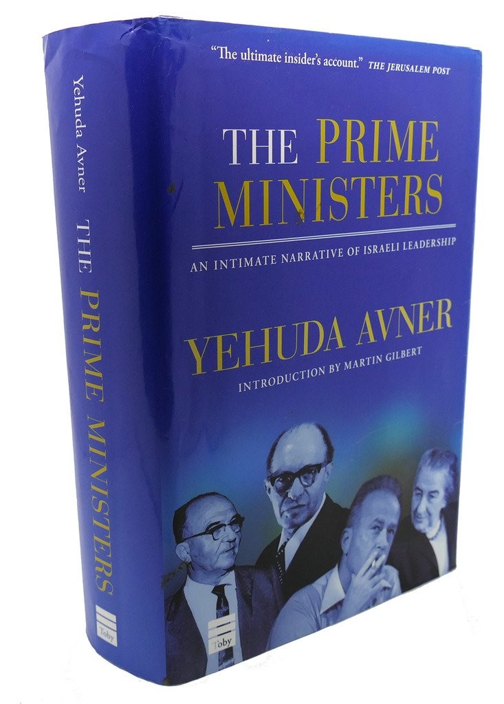Prime Ministers: An Intimate Narrative of Israeli Leadership