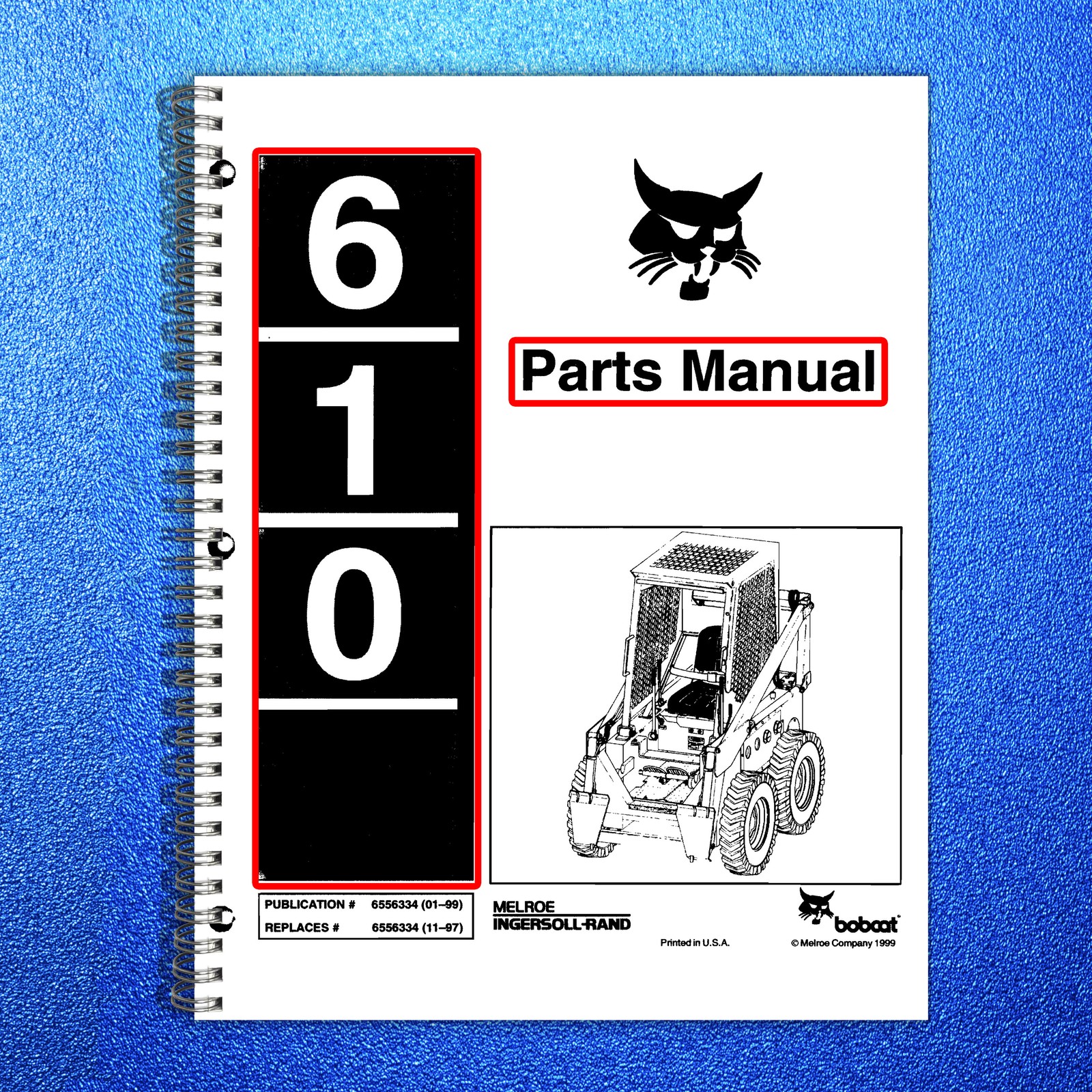 BOBCAT 610 Parts Manual 1999 – STEEL WIRE BOUND – PROTECTIVE COVERS