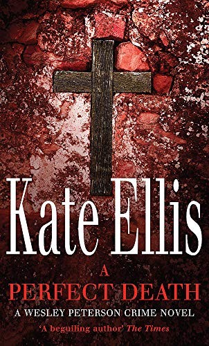 A Perfect Death: Number 13 in series: A Thirteenth-ce… by Ellis, Kate Hardback
