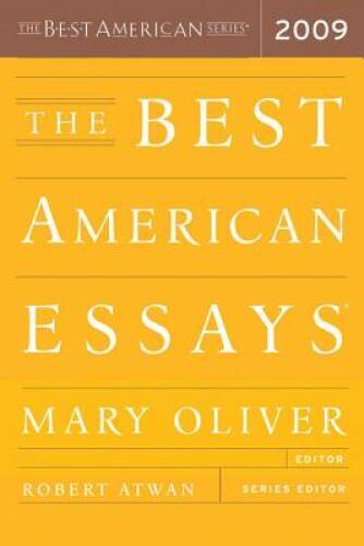 The Best American Essays 2009 – Paperback By Oliver, Mary – VERY GOOD