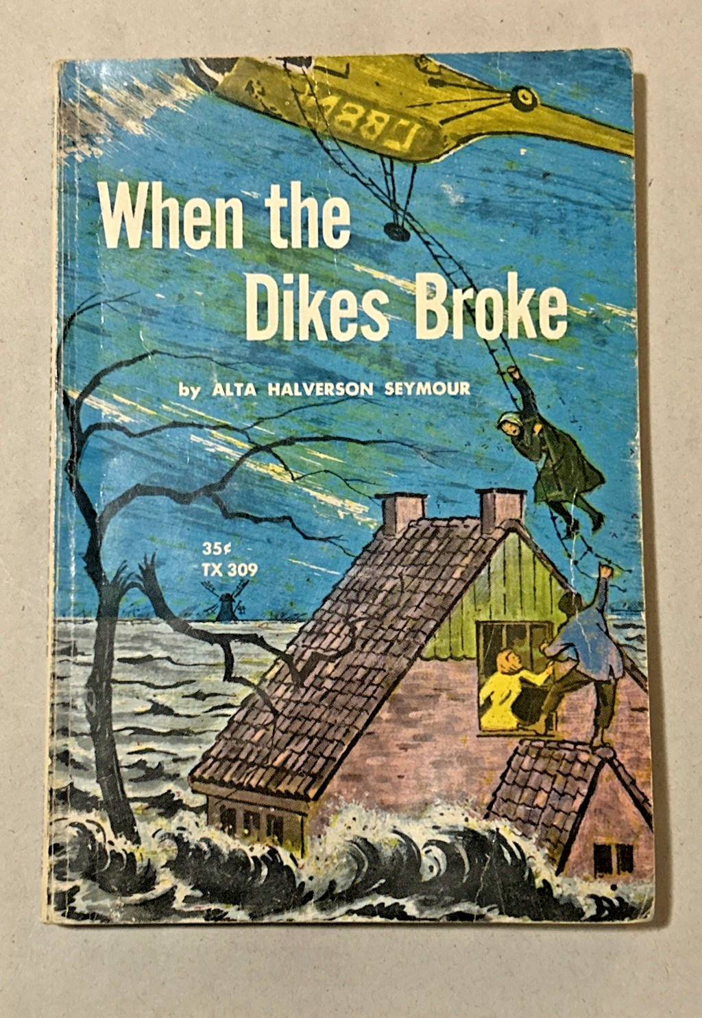 When the Dikes Broke (1966) ~ Alta Halverson Seymour ~ Scholastic TX 309