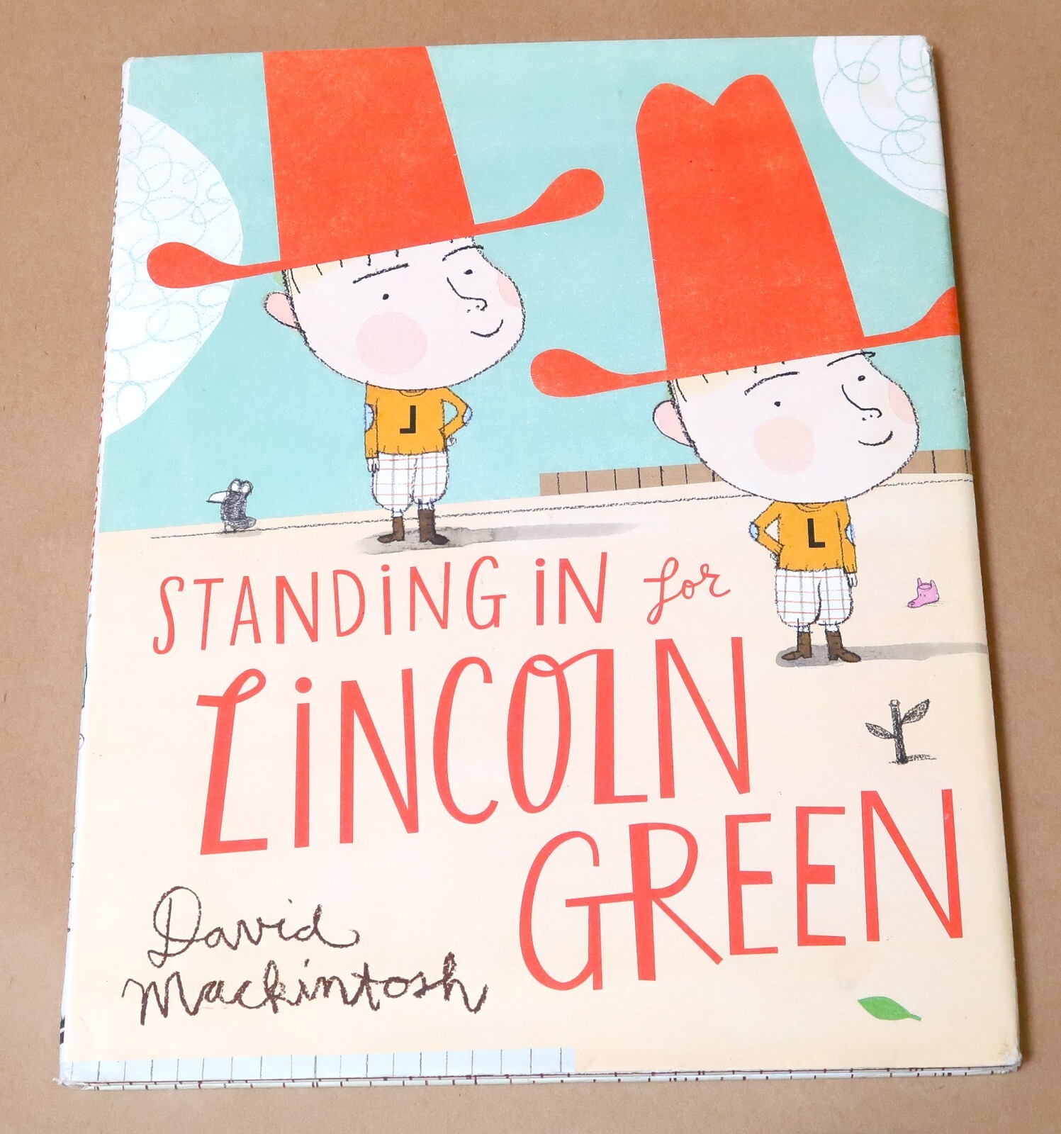 STANDING IN FOR LINCOLN GREEN by DAVID MACKINTOSH HARD COVER DUST JACKET 1st ED