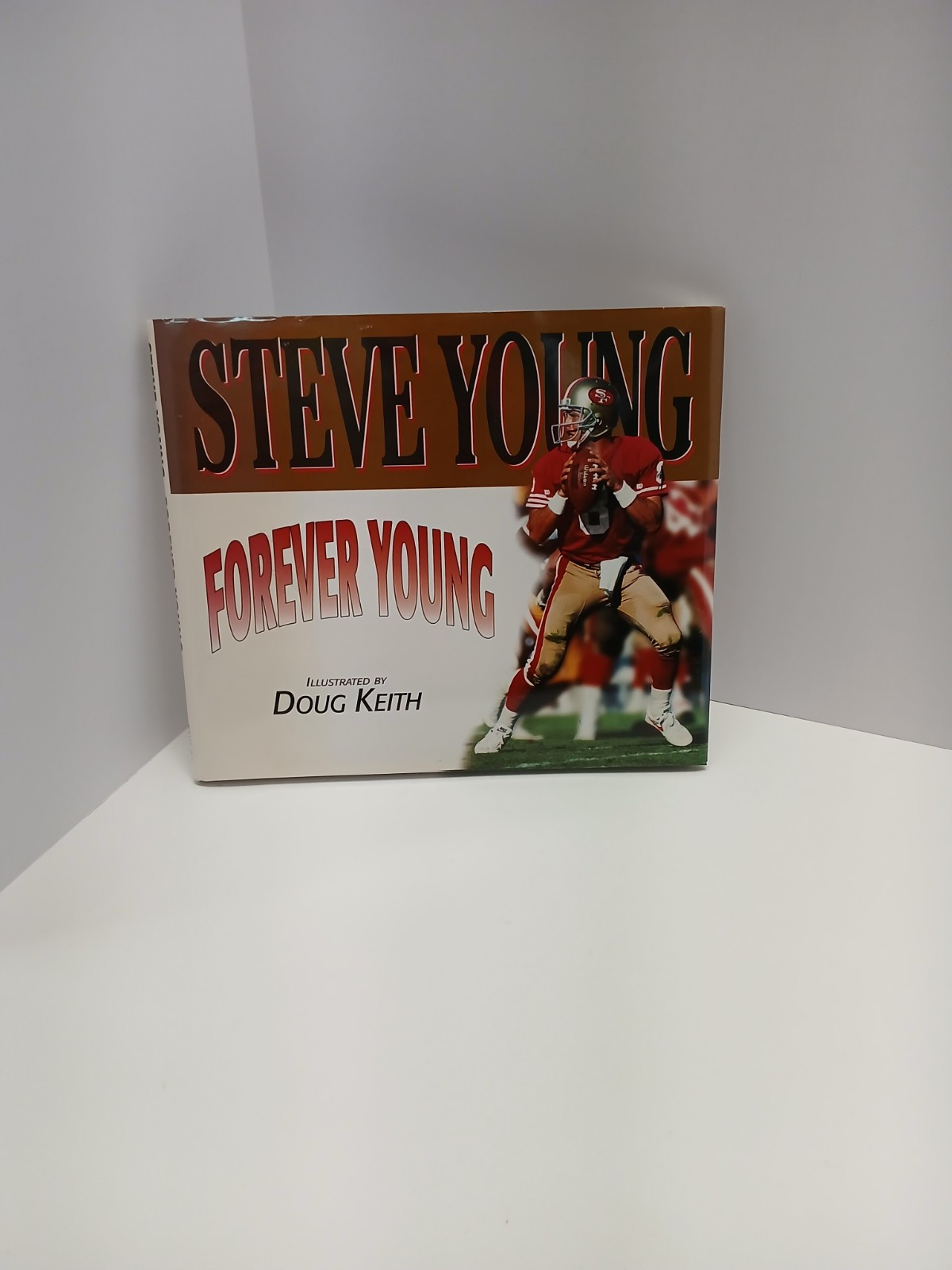 Steve Young Forever Young By Greg Brown Football Sports Doug Keith Illustrated