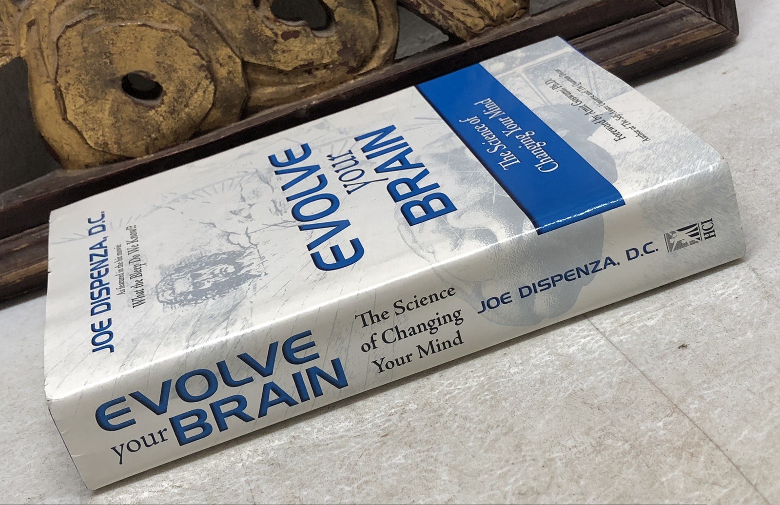 Evolve Your Brain : The Science of Changing Your Mind by Joe Dispenza (2007,…