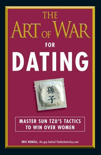 The Art of War for Dating: Master Sun Tzu’s – 144050668X, paperback, Eric Rogell